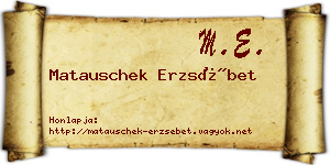 Matauschek Erzsébet névjegykártya